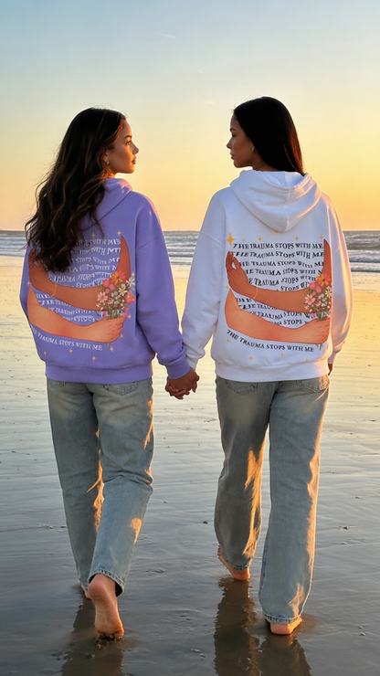 Trauma Stops With Me Hoodie