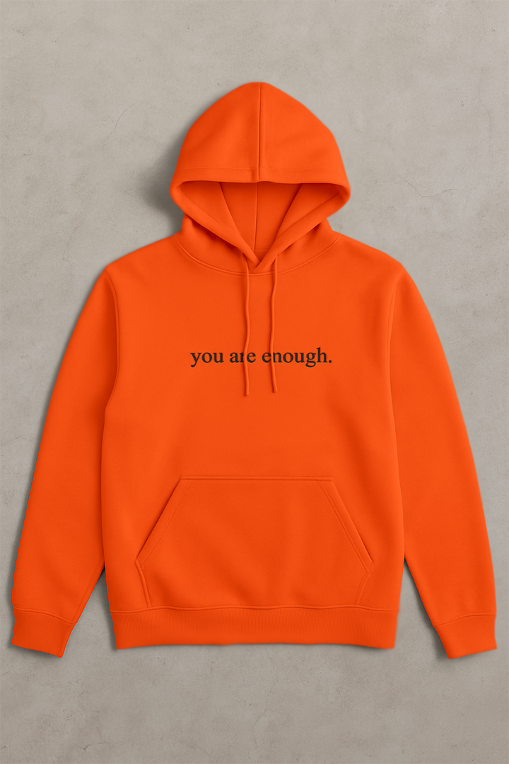 Sudadera con capucha de alta visibilidad "Querida persona detrás de mí (Eres suficiente)"