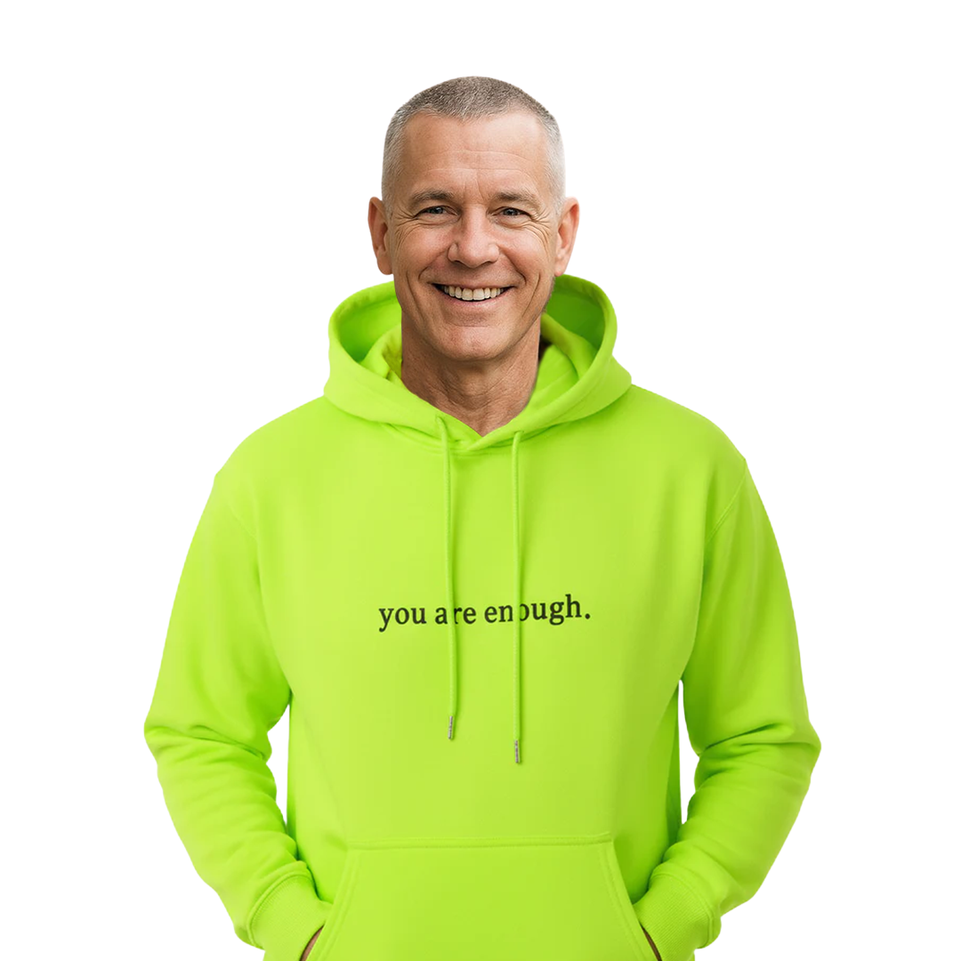 Sudadera con capucha de alta visibilidad "Querida persona detrás de mí (Eres suficiente)"